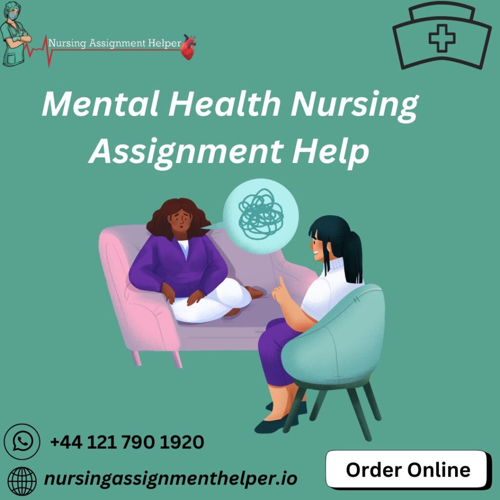 Mental Health Nursing Assignment Help